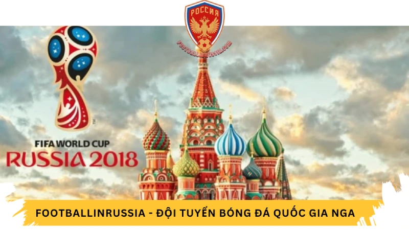 World cup tổ chức tại Nga